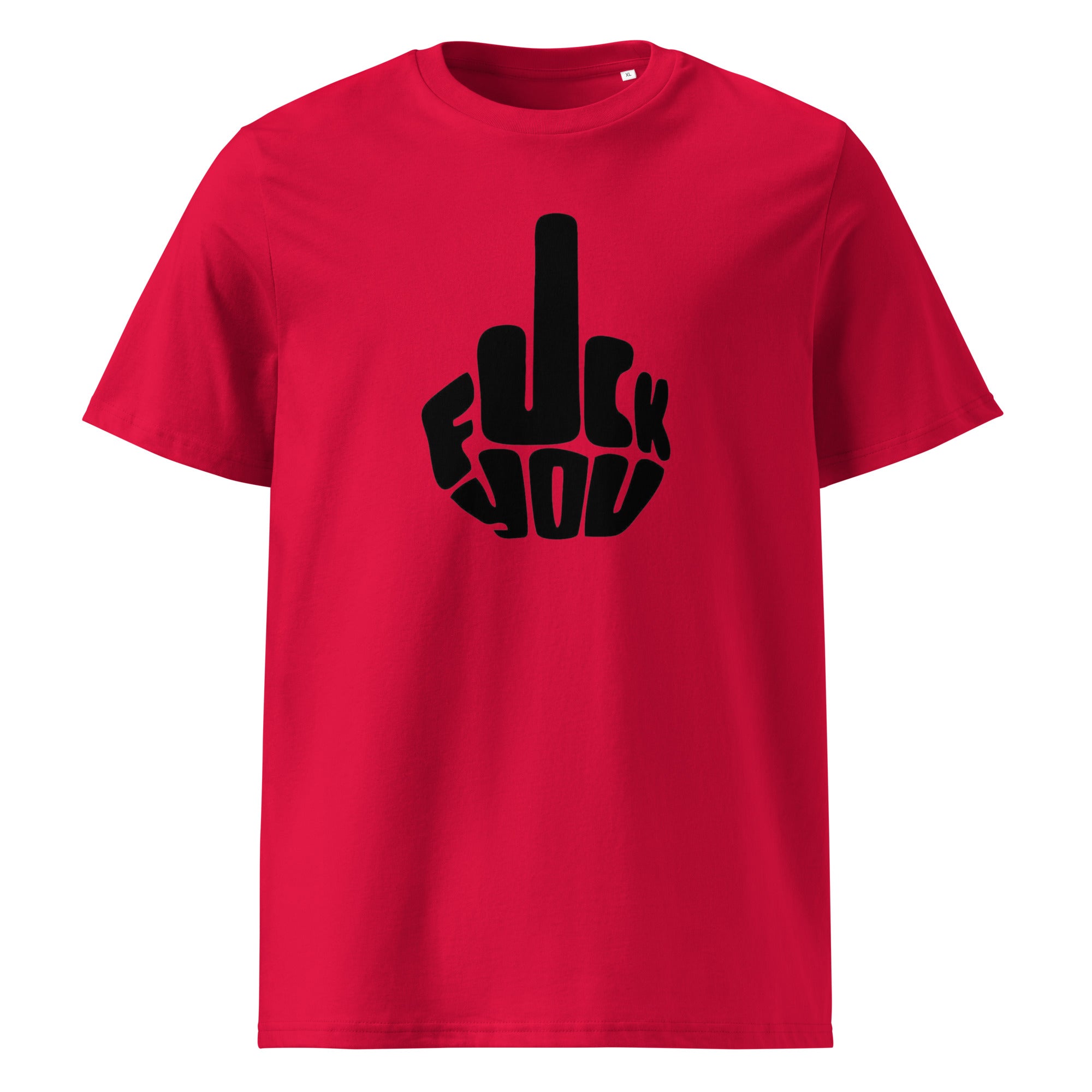 929™ Fuck You Unisex organic cotton t-shirt